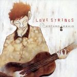 JAN 4582101100026 LOVE　STRINGS/ＣＤ/KTA-0001 有限会社コータロー音楽事務所 CD・DVD 画像