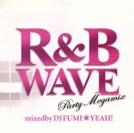 JAN 4582112041936 R＆B WAVE-Party Megamix-mixed by DJ FUMI★YEAH！/CD/FARM-0193 株式会社エフ・エー・アール・エム CD・DVD 画像