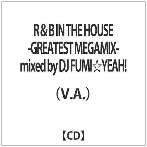 JAN 4582112042681 R＆B IN THE HOUSE -GREATEST MEGAMIX- mixed by DJ FUMI★YEAH！/CD/FARM-0268 株式会社エフ・エー・アール・エム CD・DVD 画像