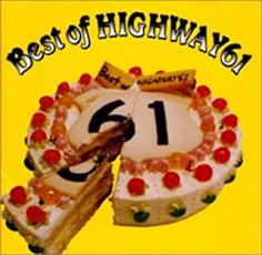 JAN 4582114340051 Best　of　HIGHWAY61/ＣＤ/HHCD-1063 株式会社シェイクハンド CD・DVD 画像