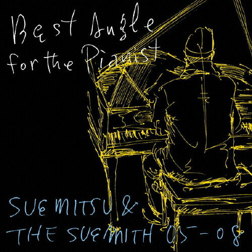 JAN 4582117989059 Best Angle for the Pianist-SUEMITSU ＆ THE SUEMITH 05-08-/CD/KSCL-1364 株式会社ソニー・ミュージックレーベルズ CD・DVD 画像