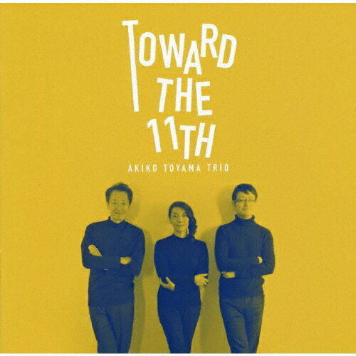 JAN 4582136086357 TOWARD THE 11TH（2CD）/CD/TAR-002 有限会社オフィス・サンビーニャ CD・DVD 画像