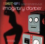 JAN 4582217970292 Imaginary Dancer シャラップス ワイキキレコード CD・DVD 画像