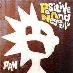JAN 4582241310613 Positive　And　Negative（初回限定盤）/ＣＤ/ADVE-1005D 有限会社ムーンシャイン CD・DVD 画像