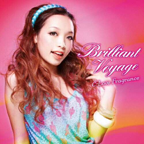 JAN 4582251811407 C-Love　Fragrance　Brilliant　Voyage/ＣＤ/XNAR-10034 株式会社アーティマージュ CD・DVD 画像