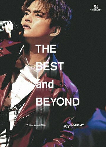 JAN 4582515774691 YUMA NAKAYAMA 10th ANNIVERSARY TOUR ～THE BEST and BEYOND～（初回盤）/DVD/JEBN-0345 株式会社ストームレーベルズ CD・DVD 画像