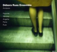 JAN 4589538704414 Andares-piazzolla, Russ, Etc: Debora Russ Ensemble ナクソス・ジャパン株式会社 CD・DVD 画像