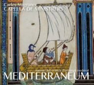 JAN 4589538710194 Mediterraneum-l'orient, Africa I Sicilia: Magraner / Capella De Ministrers ナクソス・ジャパン株式会社 CD・DVD 画像