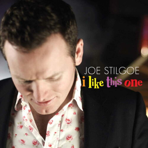 JAN 4589538726447 Joe Stilgoe / I Like This One 輸入盤 ナクソス・ジャパン株式会社 CD・DVD 画像