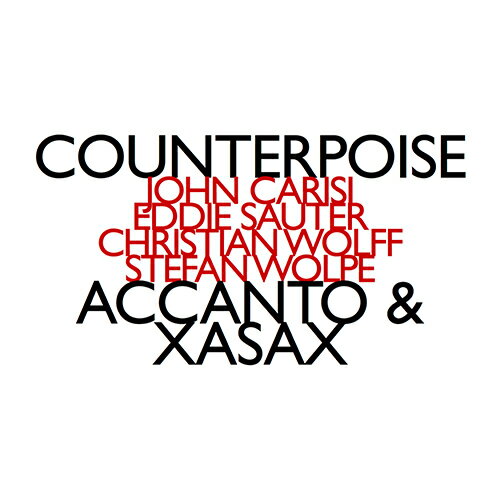 JAN 4589538730468 Counterpoise: Ensemble Accanto, Xasax ナクソス・ジャパン株式会社 CD・DVD 画像