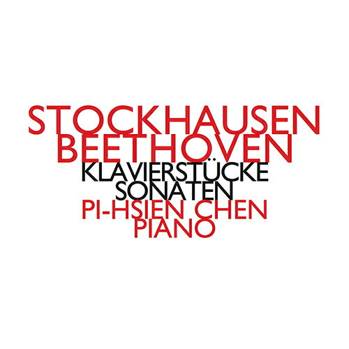 JAN 4589538730857 シュトックハウゼン 1928-2007 / Klavierstuck, 1-6, : Pi-hsien Chen P +beethoven: Piano Sonata, 28, 32, 輸入盤 ナクソス・ジャパン株式会社 CD・DVD 画像