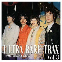 JAN 4920314520253 ULTRA RARE TRAX 3 / ザ・ビートルズ 株式会社スパーブビジョン CD・DVD 画像