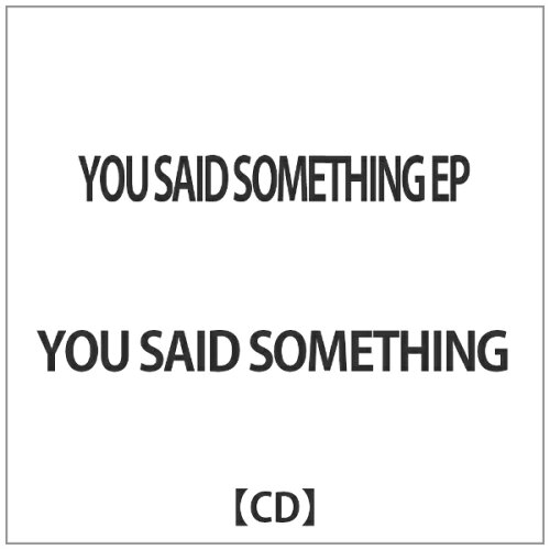 JAN 4935228131334 YOU　SAID　SOMETHING　EP/ＣＤ/FABC-114 株式会社KADOKAWA CD・DVD 画像