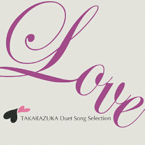 JAN 4939804144152 LOVE TAKARAZUKA Duet Song Selection/CD/TCAC-415 株式会社宝塚クリエイティブアーツ CD・DVD 画像