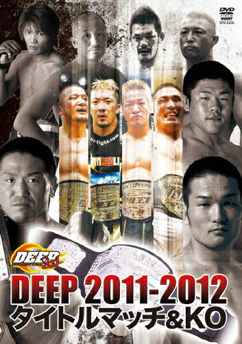 JAN 4941125622363 DEEP　2011-2012　タイトルマッチ＆KO/ＤＶＤ/SPD-2236 株式会社クエスト CD・DVD 画像