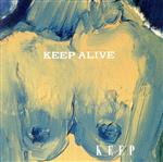 JAN 4943568000203 キープ・アライヴ / Keep CD・DVD 画像