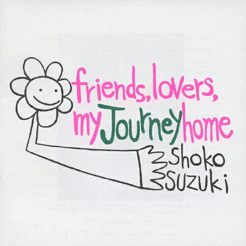 JAN 4943674036448 friends， lovers，my journey home -鈴木祥子ベスト-/CD/WPC6-10227 株式会社ワーナーミュージック・ジャパン CD・DVD 画像