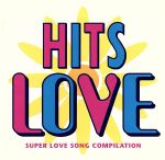 JAN 4943674170128 HITS LOVE / オムニバス 株式会社ワーナーミュージック・ジャパン CD・DVD 画像