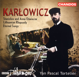 JAN 4947182105948 カルウォヴィチ、ミエチスラフ 1876-1909 / Eternal Songs, Satnislaw And Anna Oswiecim: Y.p.tortelier / Bbc.po 株式会社東京エムプラス CD・DVD 画像