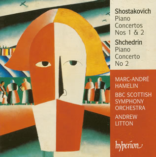 JAN 4947182106426 Shostakovich ショスタコービチ / Piano Concerto.1, 2: Hamelin, Litton / Bbc Scottish.so+shchedrin: Concerto.2 株式会社東京エムプラス CD・DVD 画像