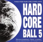 JAN 4948722042846 HARD CORE BALL 5 アルバム SUR-70 ダイキサウンド株式会社 CD・DVD 画像