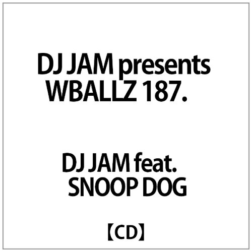 JAN 4948722164654 DJ JAM presents WBALLZ 187.4FM アルバム JR-815 ダイキサウンド株式会社 CD・DVD 画像