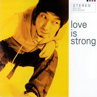 JAN 4948722301165 love is strong/CD/BELO-1001 ダイキサウンド株式会社 CD・DVD 画像