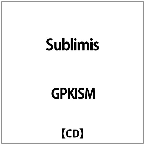 JAN 4948722339373 Sublimis/CD/CRKK-1 ダイキサウンド株式会社 CD・DVD 画像