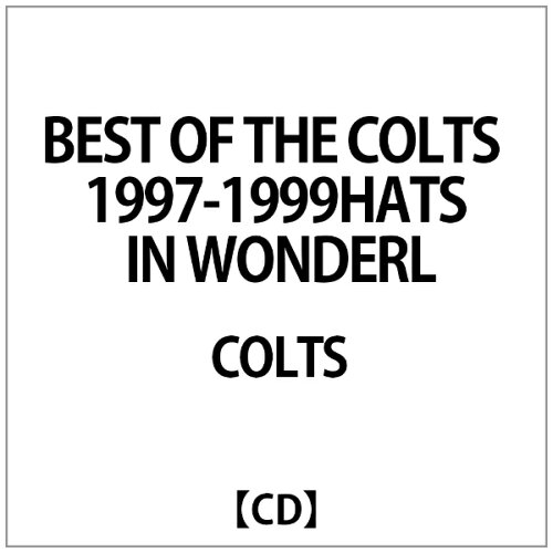 JAN 4948722371328 BEST OF THE COLTS 1997-1999”HATS IN WONDERLAND”/CD/DLBD-2020 ダイキサウンド株式会社 CD・DVD 画像