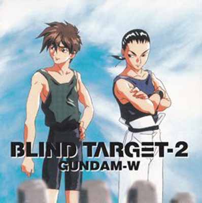 JAN 4988003197117 新機動戦記ガンダムW「BLIND TARGET-2」/CD/KICA-338 キングレコード株式会社 CD・DVD 画像