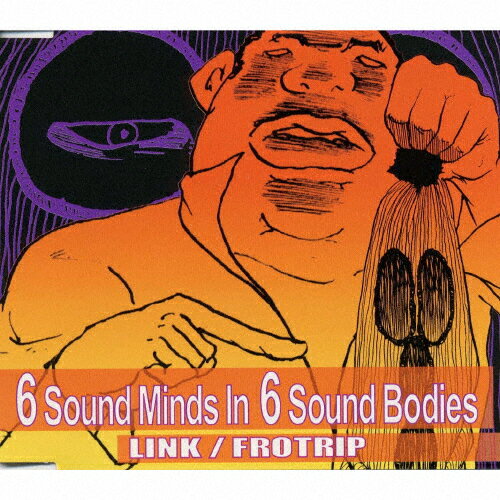 JAN 4988003245214 6　SOUNDS　MINDS　IN　6　SOUNDS　BODIES/ＣＤ/LFCS-1029 キングレコード株式会社 CD・DVD 画像