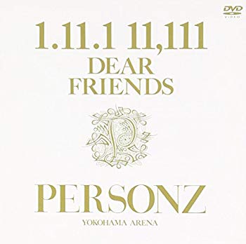 JAN 4988004753428 1．11．1　11．111　DEAR　FRIENDS～PERSONZ　YOKOHAMA　ARENA～/ＤＶＤ/TEBN-35006 株式会社テイチクエンタテインメント CD・DVD 画像