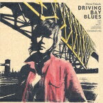 JAN 4988006183278 DRIVING　BAY　BLUES/ＣＤ/TOCT-25007 ユニバーサルミュージック(同) CD・DVD 画像