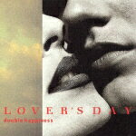 JAN 4988006185104 LOVER’S　DAY～double　happiness～/ＣＤ/TOCT-25091 ユニバーサルミュージック(同) CD・DVD 画像