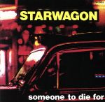 JAN 4988006590151 someone to die for STARWAGON ユニバーサルミュージック(同) CD・DVD 画像