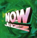 JAN 4988006708907 NOW Jazz / オムニバス ユニバーサルミュージック(同) CD・DVD 画像