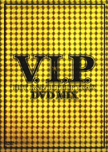 JAN 4988006955240 V．I．P．－HOT R＆B HIPHOP TRAX－DVD MIX / カール・ウルフ ユニバーサルミュージック(同) CD・DVD 画像