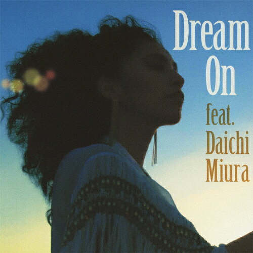 JAN 4988009052151 Dream　On　feat．三浦大知（初回生産限定盤）/ＣＤシングル（１２ｃｍ）/SRCL-7954 株式会社ソニー・ミュージックレーベルズ CD・DVD 画像