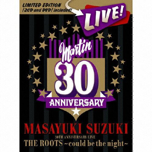 JAN 4988010024734 MASAYUKI SUZUKI 30TH ANNIVERSARY LIVE THE ROOTS～could be the night～（初回生産限定盤）/CD/ESCL-3550 株式会社ソニー・ミュージックレーベルズ CD・DVD 画像