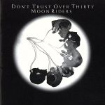 JAN 4988013276239 DON’T TRUST OVER THIRTY/CD/PCCA-00297 株式会社ポニーキャニオン CD・DVD 画像