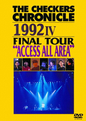 JAN 4988013541368 THE　CHECKERS　CHRONICLE　1992　IV　FINAL　TOUR　“ACCESS　ALL　AREA”【廉価版】/ＤＶＤ/PCBP-52808 株式会社ポニーキャニオン CD・DVD 画像