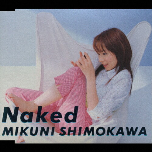 JAN 4988013891432 Naked/CDシングル（8cm）/PCDA-01203 株式会社ポニーキャニオン CD・DVD 画像