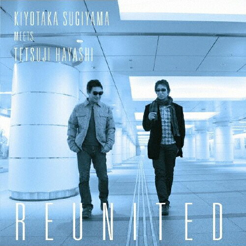 JAN 4988021806503 KIYOTAKA SUGIYAMA MEETS TETSUJI HAYASHI REUNITED/CD/VPCC-80650 株式会社バップ CD・DVD 画像