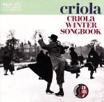 JAN 4988022107494 CRIOLA　WINTER　SONGBOOK/ＣＤ/TACX-2377 ユニバーサルミュージック(同) CD・DVD 画像