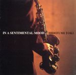 JAN 4988027005351 IN　A　SENTIMENTAL　MOOD/ＣＤ/FHCF-2018 株式会社ソニー・ミュージックレーベルズ CD・DVD 画像