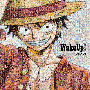 JAN 4988064830336 Wake　up！（初回生産限定盤／ワンピース絵柄盤）/ＣＤシングル（１２ｃｍ）/AVCD-83033 エイベックス・エンタテインメント株式会社 CD・DVD 画像