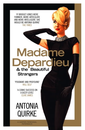 ISBN 9780007182756 Madame Depardieu and the Beautiful Strangers Antonia Quirke 本・雑誌・コミック 画像