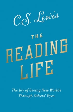 ISBN 9780008307110 The Reading Life: Reflections & Essays C. S. Lewis 本・雑誌・コミック 画像