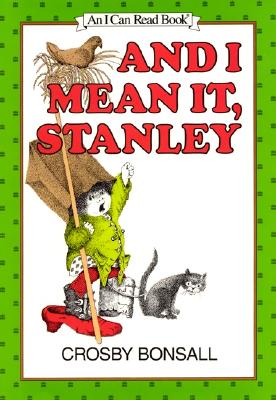 ISBN 9780060205683 AND I MEAN IT,STANLEY(H)/HARPERCOLLINS USA/CROSBY NEWELL BONSALL 本・雑誌・コミック 画像