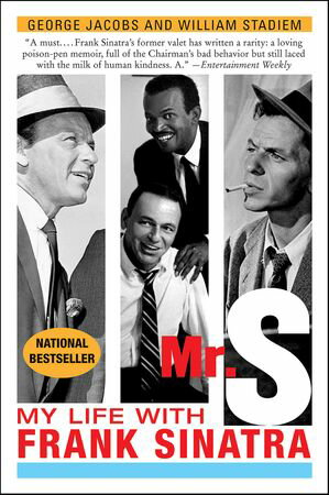 ISBN 9780060515164 Mr. S My Life with Frank Sinatra George Jacobs 本・雑誌・コミック 画像